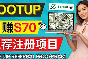 Lootup Referral推荐项目,通过sproutgigs发布推荐注册任务 日赚70美元佣金